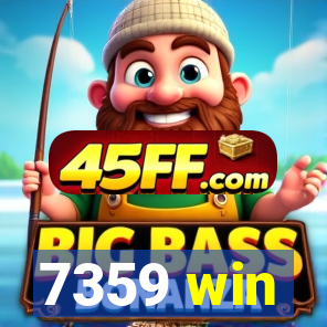 7359 win